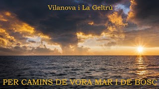 Vilanova; Camins de vora mar i de bosc